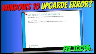 How to fix Windows 10 upgrade error 0x8007001F-0x20006 | We couldn't install Windows 10