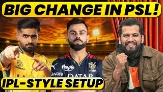 PSL FOLLOWING THE FOOTSTEPS OF IPL, SA20, NEW FRANCHISE NEW RULES | DETAILS