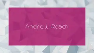 Andrew Roach - appearance
