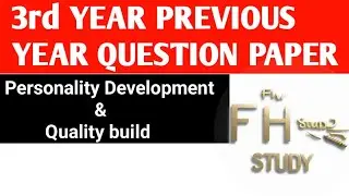 Third year foundation course personality development & character building Privious Year Paper