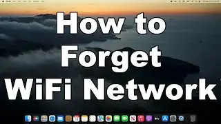 Как забыть сеть Wi-Fi на Mac | И не подключаться автоматически | Краткое и простое руководство