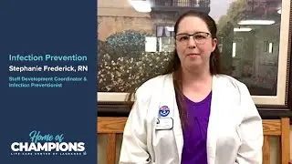 Life Care Center of LaGrange: Infection Prevention Briefing with Stephanie, RN