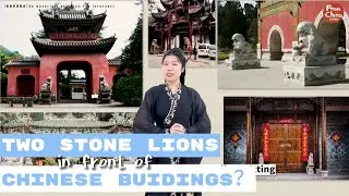 Why there are two stone lions in front of Chinese Buildings?