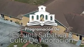 Escuela Sabática & Culto De Adoración | Sábado 17 De Enero 2026