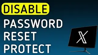 How To Disable Password Reset Protect On X (Twitter) On PC (New Update)