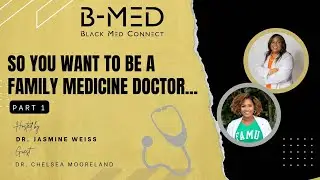 So You Want To Be A Family Medicine Doctor? Insights From Dr. Chelsea Mooreland