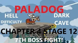Paladog DARK CAVE Stage 12! 7th BOSS Fight! HELL DIFFICULTY | HD 720p