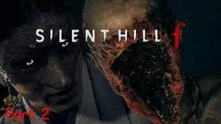Dont Trust the Fox Mask... | Silent Hill f Part 2