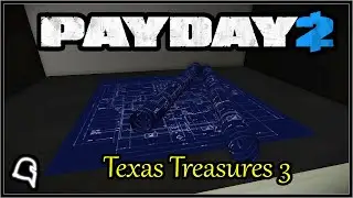 Texas Treasures 3 [Payday 2] #payday2
