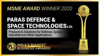 Paras Defence & Space Technologies Ltd - Winner of India 5000 Best MSME Awards 2020