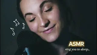 ASMR💫Sing you to sleep🎵😴