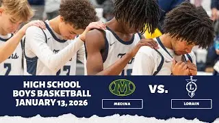 LIVE! Lorain High vs Medina High School Boys Varsity Basketball 1/13/2026