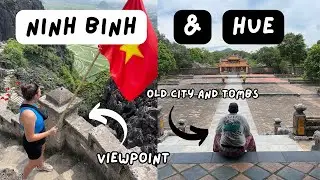 NINH BINH and HUE! Boat Trip, Viewpoint, Imperial Citadel, Tombs and Local Food!