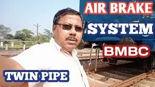 TWIN PIPE AIR BRAKE SYSTEM IN HINDI .#RAILWAYMECHANICALINFO BY B.K.DUTTA.