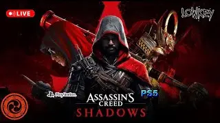 🔴LIVE - NEW 🪷ASSASSIN'S⚔️CREED SHADOWS🌌|FROM THE SHADOWS WE RISE🐦‍🔥 PART 4️⃣|PS5 GAMEPLAY✳️#999✳️