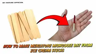 HOW TO MAKE MINIATURE MONGOOSE BAT FROM ICE CREAM STICKS🤯|BY KMTUBE OFFICIAL|#cricket