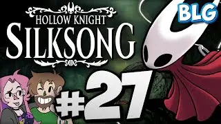 Lets Play Hollow Knight: Silksong - Part 27 - Sinner's Road & Phantom