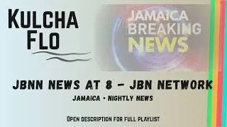 JBNN Daily News Bulletin | Jamaica | Digital News Updates &ndash; Kulcha Flo