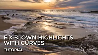 Fix Blown Highlights - A Bonus Curves Recipe