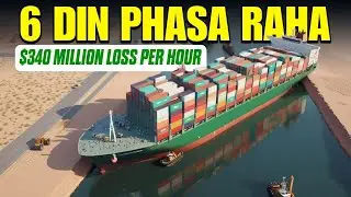 Ever Given: The Ship That Blocked the World | Suez Canal | Ammar Informative | In Urdu/Hindi