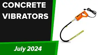 TOP-6. Best Concrete Vibrators (Cordless, Corded) 2024