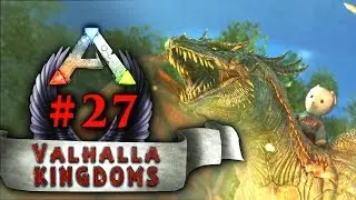ARK: VALHALLA KINGDOMS #27 - ChrizzPlay greift an, Teil 3! Sieg! (1080p/Deutsch/Valhalla Map)