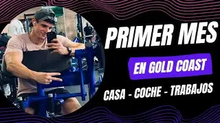 PRIMER MES completo en GOLD COAST. Os enseño mi nueva CASA, el COCHE y os cuento sobre TRABAJOS