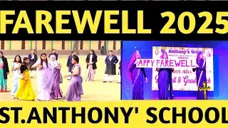 Farewell 2025 || St.Anthony' School