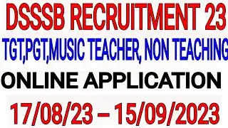 DSSSB RECRUITMENT 23 | ADVERTISEMENT NO 02/23 | TGT PGT NON TEACHING TOTAL 1841 POST