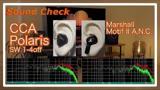 CCA Polaris vs Marshall Motif II A.N.C.[TWS IEMs Sound Comparison]完全ワイヤレスイヤホン