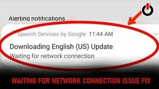 How to Fix Downloading English (US) Update Waiting For Network? | Tamil