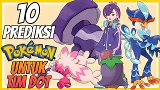 10 PREDIKSI POKEMON UNTUK TIM DOT