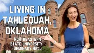 Living in Tahlequah, Oklahoma | Northeastern State University - Seminary Hall