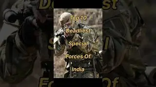 TOP 10 DEADLIEST SPECIAL FORCES OF INDIA #shorts #viralshorts #trendingshorts #top10
