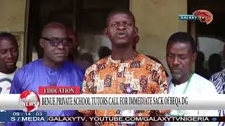 BENUE PRIVATE SCHOOL TUTORS CALL FOR IMMEDIATE SACK OF BEQA DG