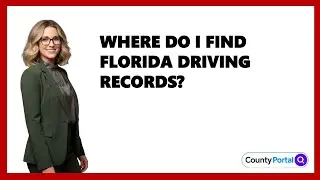 Where Do I Find Florida Driving Records?