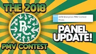 2018 BronyCon PMV Contest Panel Update!