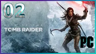 Rise of the Tomb Raider - Худшее прохождение Survivor - Стрим №2