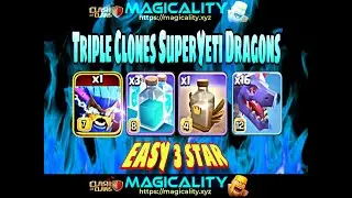TH17 TRIPLE CLONES SUPERYETI DRAGONS | #mousy | #coc #supercell #clashofclans #magicality