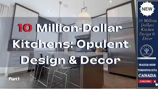 Million-Dollar Kitchens: Opulent Design & Decor | Exclusive Modern & Custom Inspirations #million