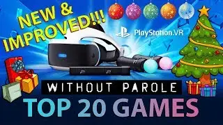 Top 20 PlayStation VR Games | December 25. 2018