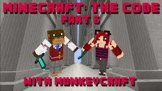 Minecraft: The Code w/MunkeyCraft - part 6