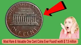 Most Rare and Valuable one Cent Coins Ever Found! Top5 Lincoln Pennies Could Make You Rich Overnight