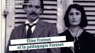 Les Grandes Figures de l'Éducation : Élise Freinet