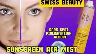 SWISS BEAUTY SUNSCREEN AIR MIST SPF 50 #sunscreen #skincare
