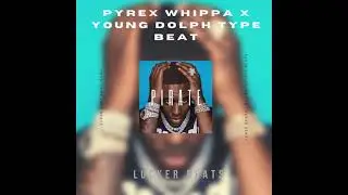 (Hard) Pyrex Whippa x Young Dolph Type Beat 2021 