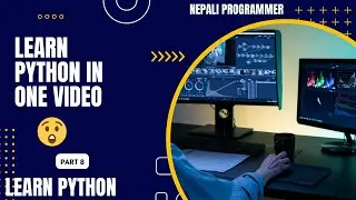 Learn Python Full Video In Nepali | Earn Lakhs Per Month |Part 8 | Ashlya Tech