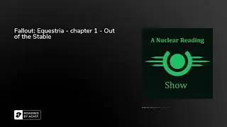 Fallout: Equestria - chapter 1 - Out of the Stable