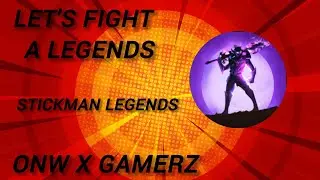 LET'S FIGHT A LEGEND STICKMAN LEGENDS.           || PlEASE SUBSCRIBE ||