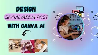 Canva for Beginners: Create Eye-Catching Social Media Designs